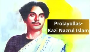 Prolayollas Kazi Nazrul Islam Prolayollas-Kazi Nazrul Islam